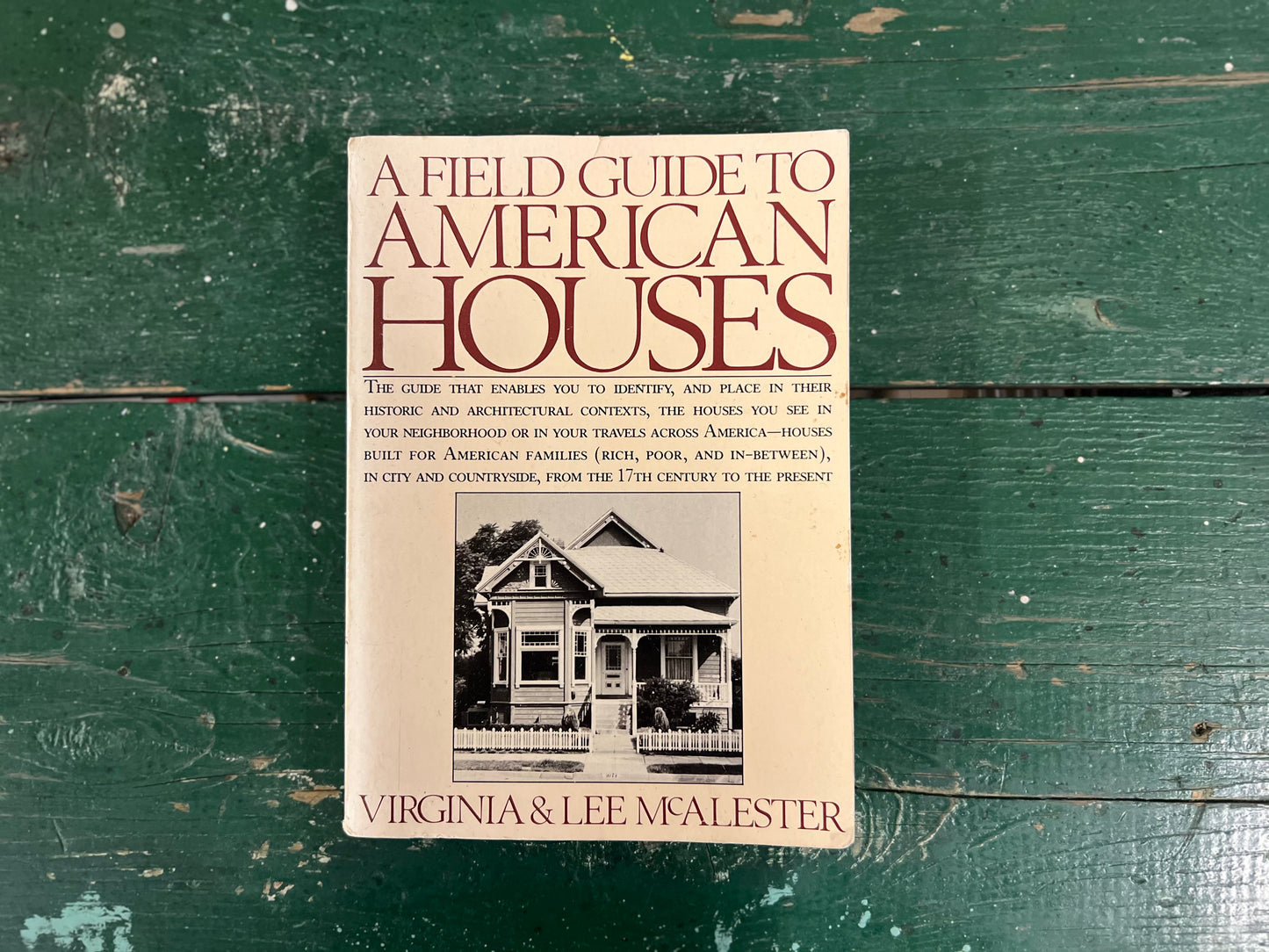 A Field Guide to American Houses