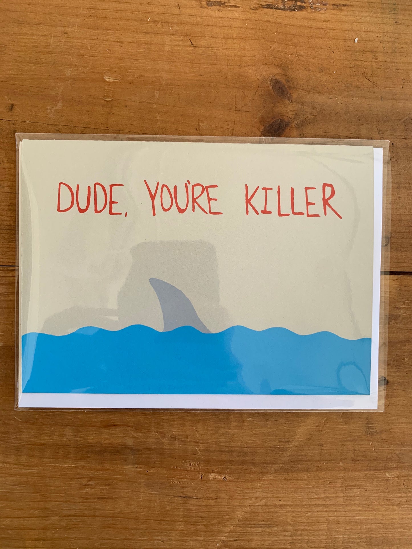 Dude You're Killer Card
