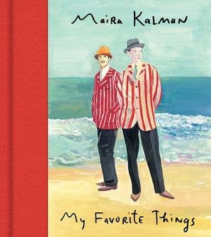 My Favorite Things : Maira Kalman
