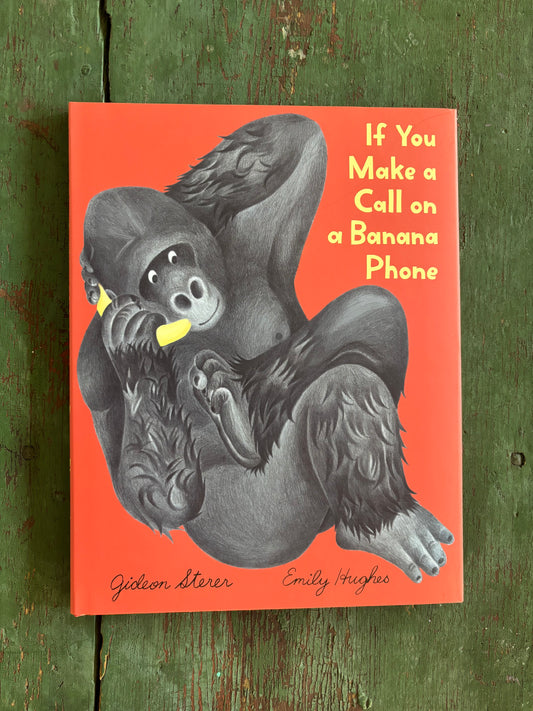 If You Make a Call on a Banana Phone