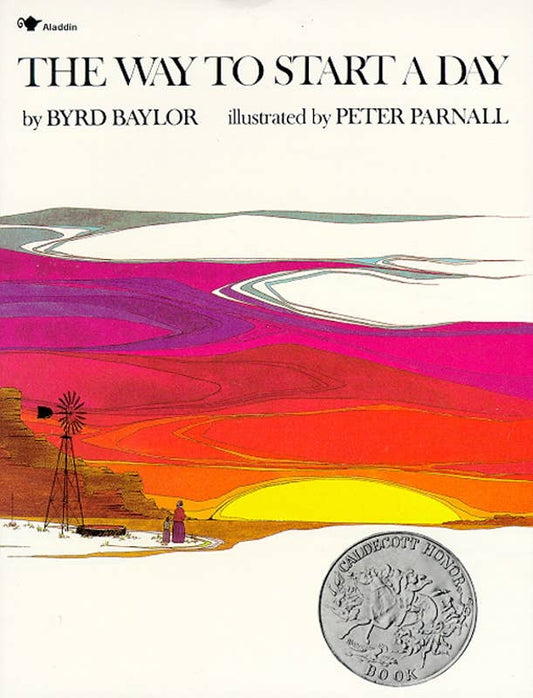 Way to Start a Day by Byrd Baylor