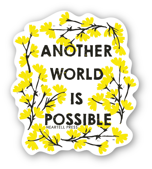 Another World is Possible Die Cut Sticker