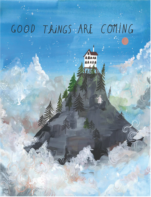 Good Things Are Coming Card