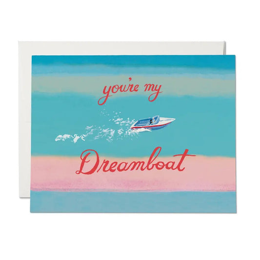 You're My Dreamboat Card